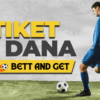 Tiket dana (nedelja, 09.02.2025) | BettAndGet.net